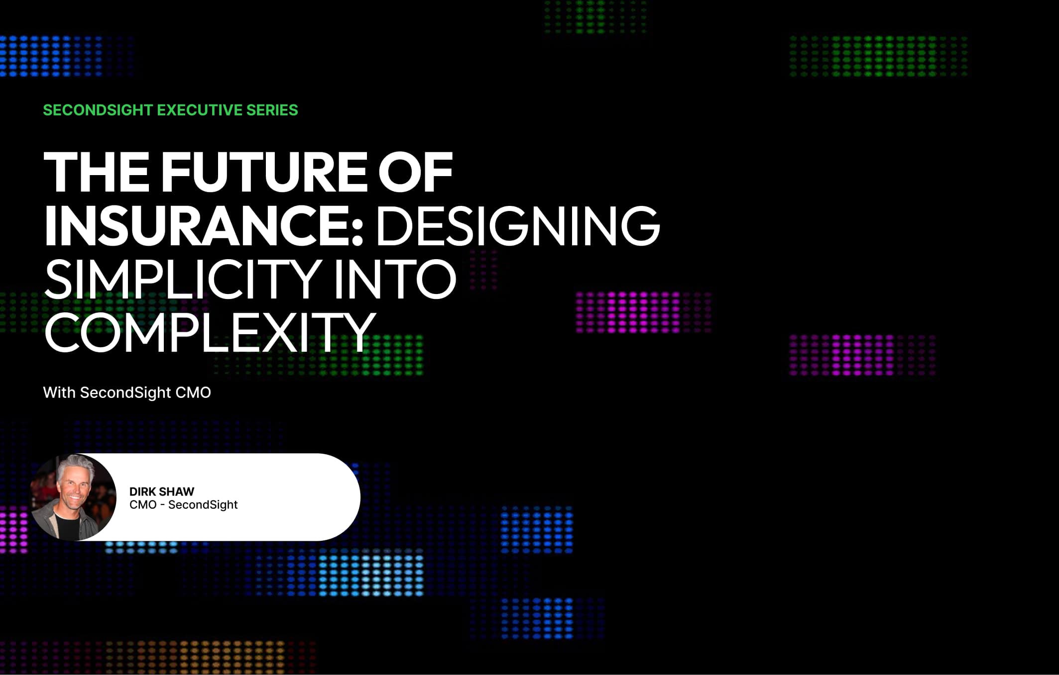 The Future of Insurance: Designing Simplicity into Complexity